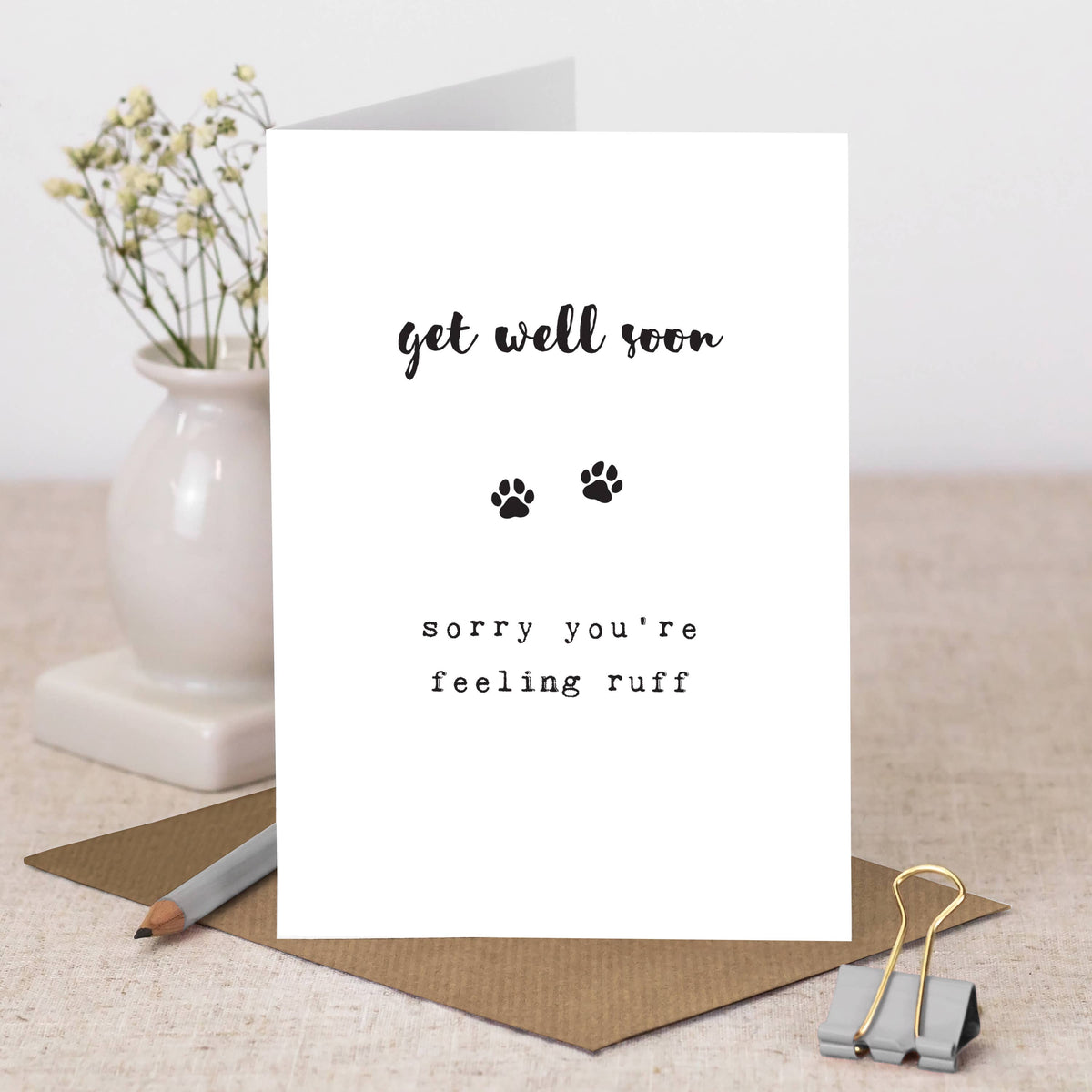 Sorry You're Feeling Ruff Get Well Soon Card