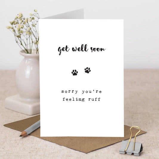 Sorry You're Feeling Ruff Get Well Soon Card